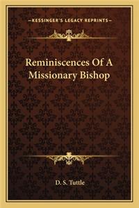 Reminiscences Of A Missionary Bishop