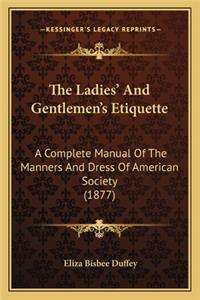 The Ladies' And Gentlemen's Etiquette