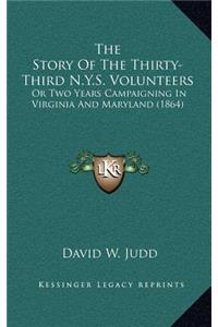The Story Of The Thirty-Third N.Y.S. Volunteers
