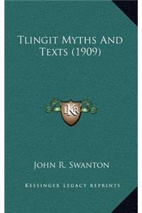 Tlingit Myths And Texts (1909)