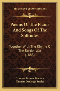 Poems of the Plains and Songs of the Solitudes