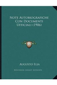 Note Autobiografiche Con Documenti Ufficiali (1906)