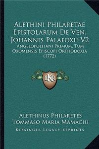 Alethini Philaretae Epistolarum De Ven. Johannis Palafoxii V2