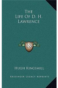 The Life Of D. H. Lawrence