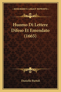 Huomo Di Lettere Difeso Et Emendato (1665)