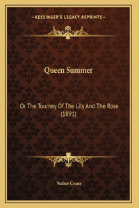 Queen Summer