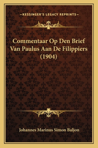 Commentaar Op Den Brief Van Paulus Aan De Filippiers (1904)