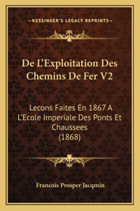 De L'Exploitation Des Chemins De Fer V2