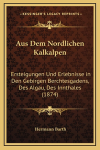 Aus Dem Nordlichen Kalkalpen