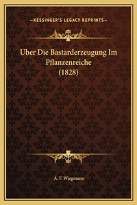 Uber Die Bastarderzeugung Im Pflanzenreiche (1828)