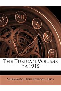 The Tubican Volume Yr.1915