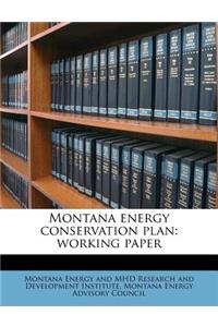 Montana Energy Conservation Plan: Working Paper