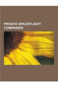 Private Spaceflight Companies