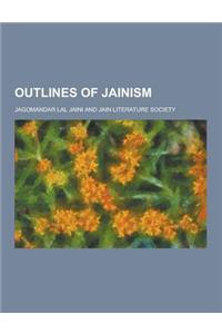Outlines of Jainism