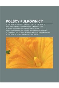 Polscy Pu Kownicy: Pu Kownicy III Rzeczypospolitej, Pu Kownicy I Rzeczypospolitej, Pu Kownicy Krolestwa Kongresowego