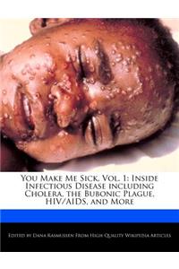 You Make Me Sick, Vol. 1