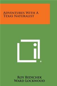 Adventures with a Texas Naturalist