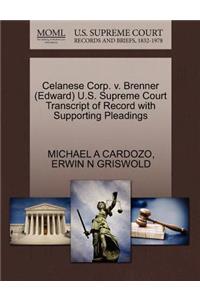Celanese Corp. V. Brenner (Edward) U.S. Supreme Court Transcript of Record with Supporting Pleadings