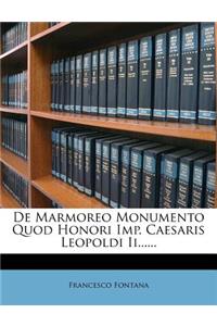 de Marmoreo Monumento Quod Honori Imp. Caesaris Leopoldi II......