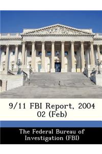 9/11 FBI Report, 2004 02 (Feb)