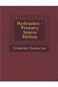 Hydraulics - Primary Source Edition