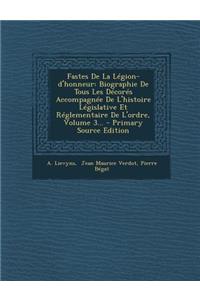 Fastes de La Legion-D'Honneur