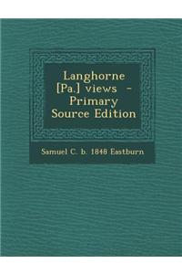 Langhorne [Pa.] Views - Primary Source Edition