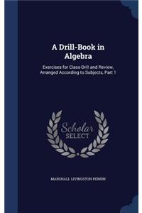 Drill-Book in Algebra