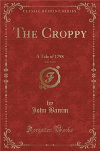 The Croppy, Vol. 1 of 3