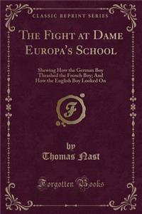 The Fight at Dame Europa's School