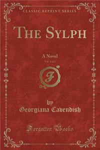 The Sylph, Vol. 1 of 2: A Novel (Classic Reprint)