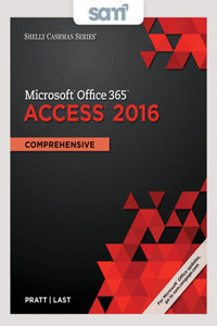 Bundle: Shelly Cashman Series Microsoft Office 365 & Access 2016: Comprehensive, Loose-Leaf Version + Sam 365 & 2016 Assessments, Trainings, and Projects with 2 Mindtap Reader Printed Access Card