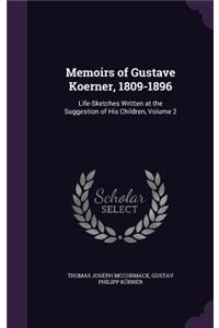 Memoirs of Gustave Koerner, 1809-1896
