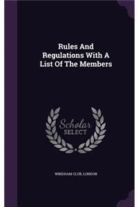 Rules And Regulations With A List Of The Members