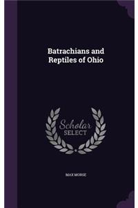 Batrachians and Reptiles of Ohio