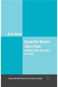 Beyond the Western Liberal Order