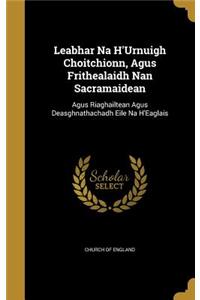 Leabhar Na H'Urnuigh Choitchionn, Agus Frithealaidh Nan Sacramaidean