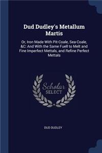 Dud Dudley's Metallum Martis