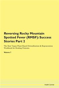 Reversing Rocky Mountain Spotted Fever (