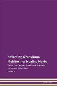 Reversing Granuloma Multiforme: Healing