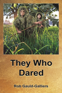 They Who Dared