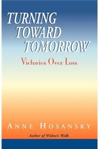 Turning Toward Tomorrow