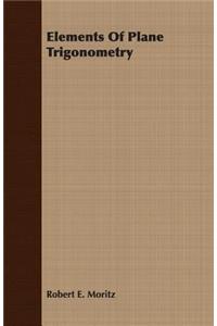 Elements Of Plane Trigonometry