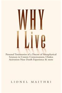 Why I Live