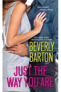 Just The Way You Are