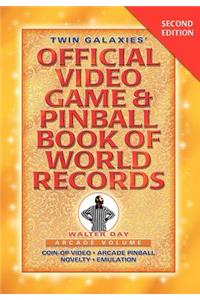 Twin Galaxies' Official Video Game & Pinballbook of World Records; Arcade Volume, Second Edition