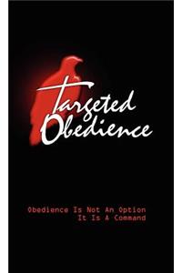Targeted Obedience