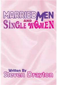Married Men & Single Women