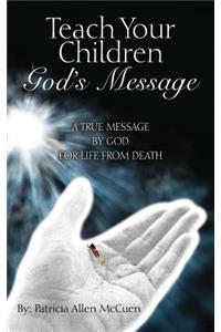 Teach Your Children God's Message
