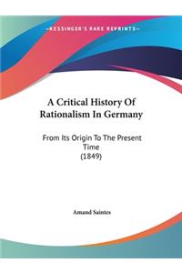 Critical History Of Rationalism In Germany